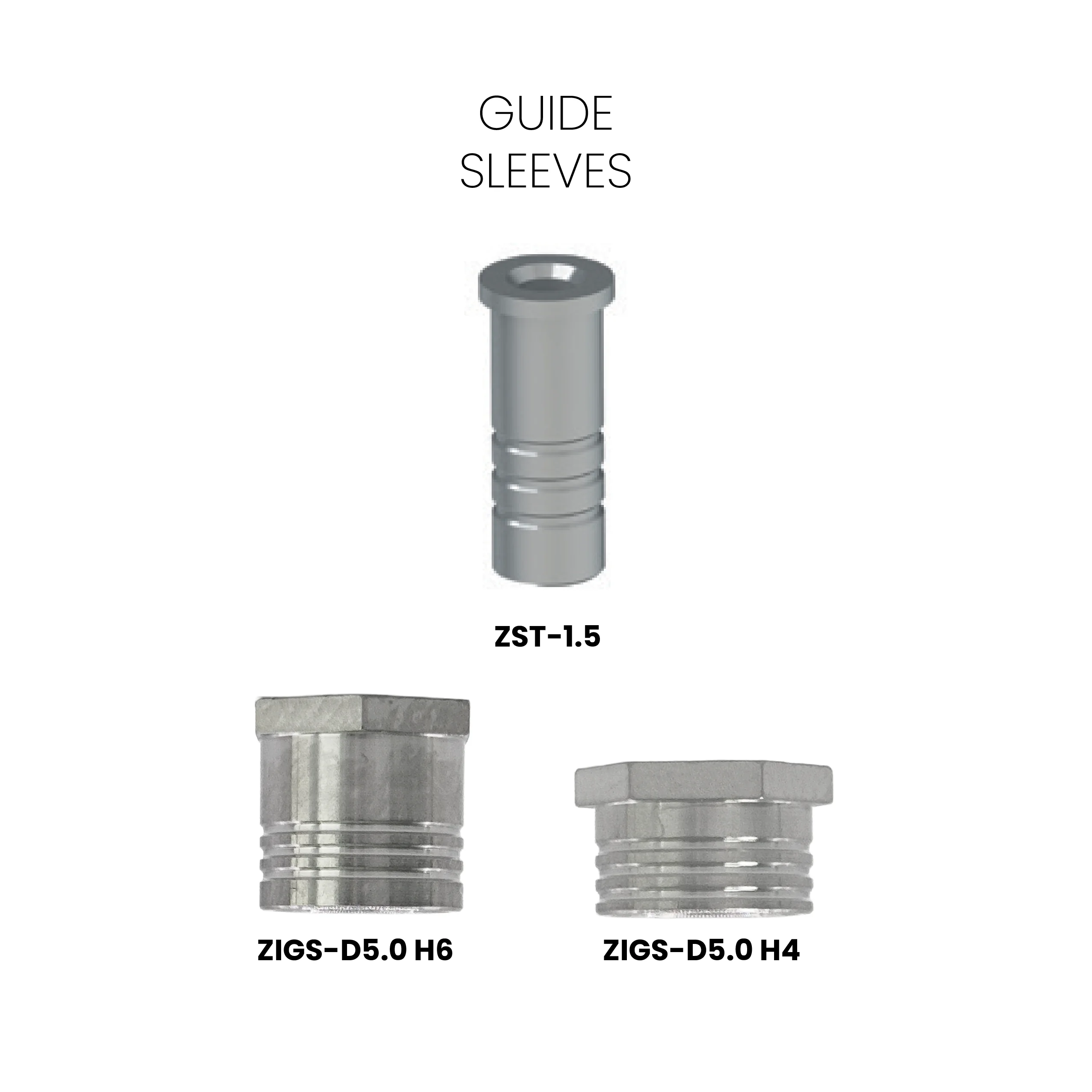 Guide sleeves ZIGS-D5.0 H6, H4, and ZST-1.5